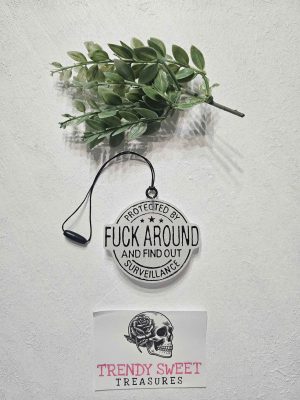 Fuck Around and Find Out Freshie